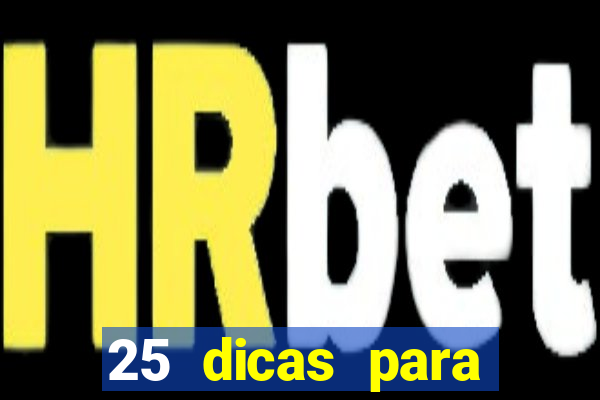 25 dicas para preservar o meio ambiente